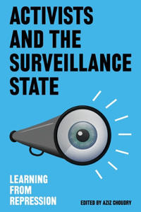 Activists and the Surveillance State