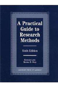 A Practical Guide to Research Methods