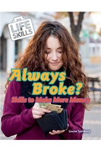 Always Broke?