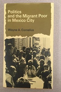 Politics and the Migrant Poor in Mexico City