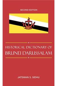 Historical Dictionary of Brunei Darussalam