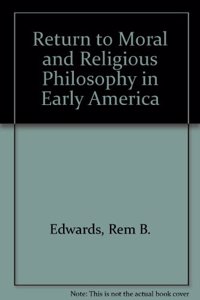 Return to Moral and Religious Philosophy in Early America