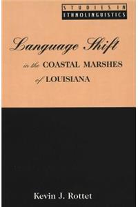 Language Shift in the Coastal Marshes of Louisiana