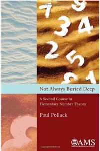 Not Always Buried Deep: A Second Course in Elementary Number Theory