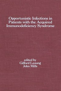 Opportunistic Infections in Patients with the Acquired Immunodeficiency Syndrome