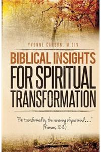 Biblical Insights for Spiritual Transformation