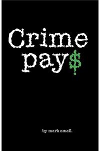 Crime Pay$