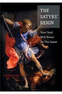 The Satyrs' Reign