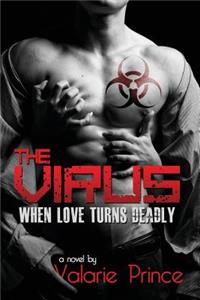 The Virus: When Love Turns Deadly