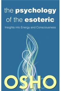 Psychology of the Esoteric