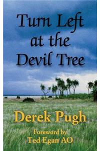 Turn Left at the Devil Tree