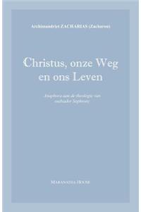 Christus, onze Weg en ons Leven