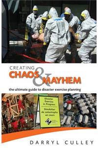 Creating Chaos and Mayhem