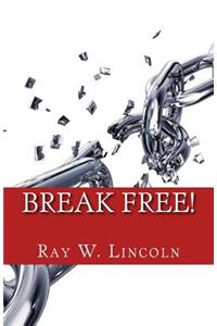 Break Free!