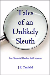 Tales of an Unlikely Sleuth
