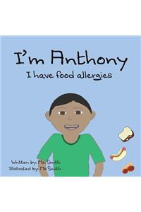 I'm Anthony: I Have Food Allergies