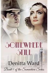 Somewhere Still