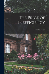 Price of Inefficiency