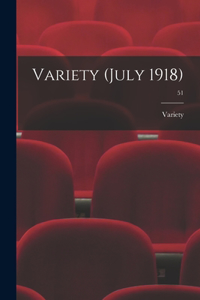 Variety (July 1918); 51