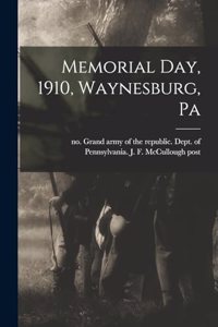 Memorial day, 1910, Waynesburg, Pa
