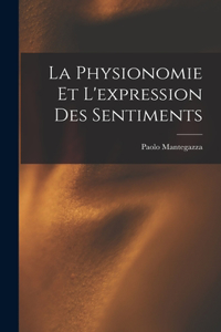 Physionomie Et L'expression Des Sentiments