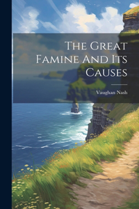 Great Famine And Its Causes