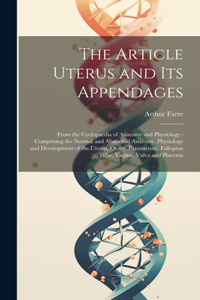 The Article Uterus and Its Appendages