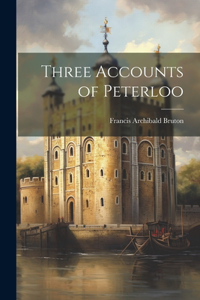 Three Accounts of Peterloo