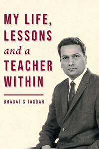 My Life, Lessons and a Teacher Within