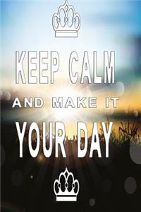 Notizbuch Keep Calm and make it your day