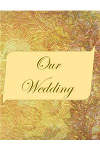 Our Wedding