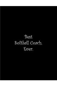 Best Softball Coach. Ever