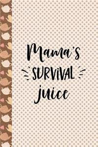 Mama's Survival Juice