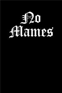 No Mames