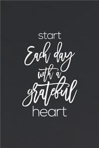 Start Each Day With A Grateful Heart