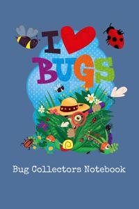 I Love Bugs Bug Collectors Notebook