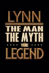 Lynn The Man The Myth The Legend: Lynn Journal 6x9 Notebook Personalized Gift For Male Called Lynn