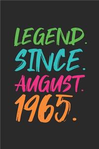 Legend Since August 1965