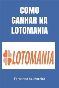 Como Ganhar Na Lotomania