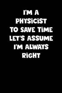 Physicist Notebook - Physicist Diary - Physicist Journal - Funny Gift for Physicist
