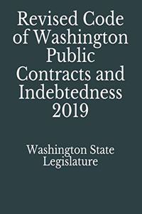 Revised Code of Washington Public Contracts and Indebtedness 2019