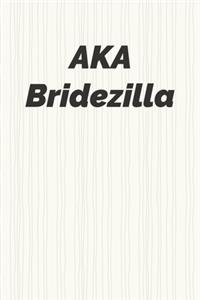 AKA Bridezilla