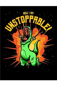 Now I Am Unstoppable