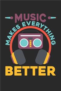 Music Makes Everything Better