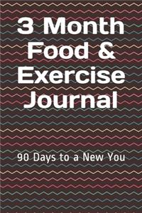 3 Month Food & Exercise Journal