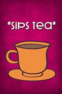 *sips tea*