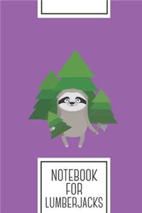 Notebook for lumberjacks