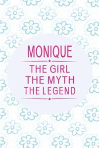 Monique the Girl the Myth the Legend