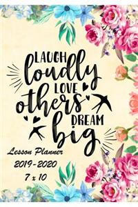 Laugh Loudly, Lover Others, Dream Big