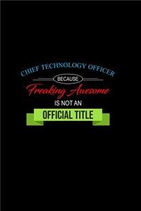 Chief Technology Officer Because Freaking Awesome Is Not an Official Title
